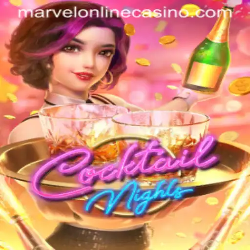Experience the Glamour of CocktailNights at MarvelCasino