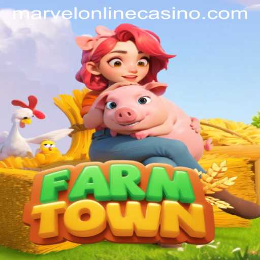 FarmTown Meets MarvelCasino: Exploring the Fascinating Blend of Agriculture and Entertainment