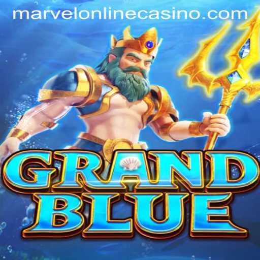 Exploring the Exciting World of GRANDBLUE at MarvelCasino