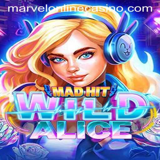 Discover the Excitement of MadHitWildAlice at MarvelCasino
