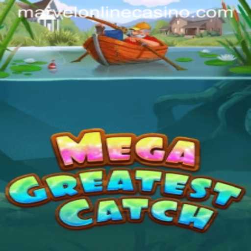 Dive into MegaGreatestCatch: The Unmissable Game at MarvelCasino