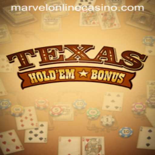 The Exciting World of Texas Hold'em Bonus at Marvel Casino